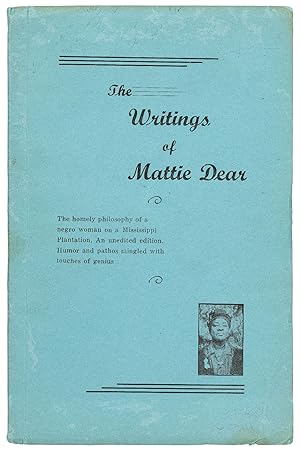 Bild des Verkufers fr The Writings of Mattie Dear zum Verkauf von Between the Covers-Rare Books, Inc. ABAA