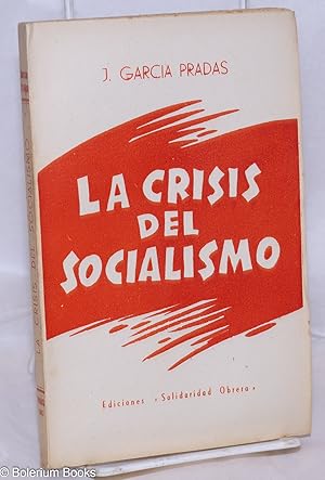 El Socialismo y el Estado [with] La Crisis del Socialismo