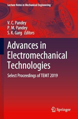 Bild des Verkufers fr Advances in Electromechanical Technologies : Select Proceedings of TEMT 2019 zum Verkauf von AHA-BUCH GmbH