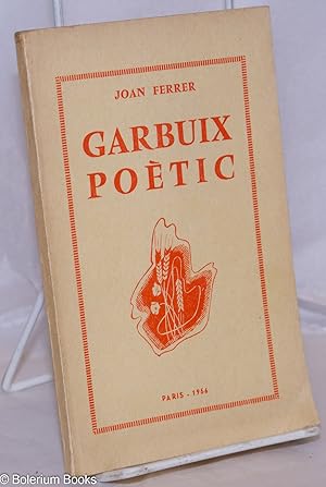 Imagen del vendedor de Garbuix Potic: Proses liriques; intermedi; la fira de la veritat a la venta por Bolerium Books Inc.