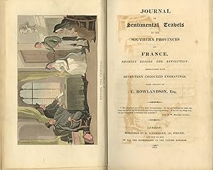 Seller image for Journal of Sentimental Travels in the Southern Provinces of France Shortly Before the Revolution; Embellished with Seventeen Coloured Engravings, from Designs by T. Rowlandson, Esq for sale by Rob Zanger Rare Books LLC