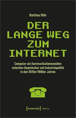 Seller image for Der lange Weg zum Internet for sale by Rheinberg-Buch Andreas Meier eK
