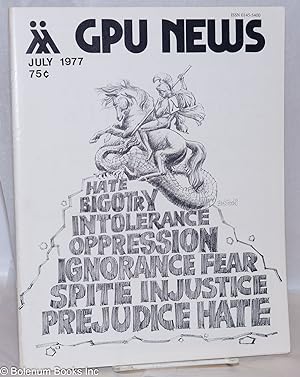 Seller image for GPU News vol. 6, #10, July 1977; Hate for sale by Bolerium Books Inc.