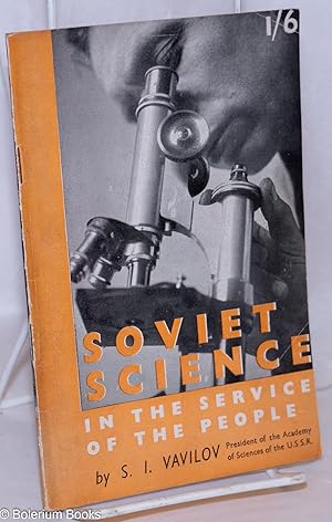 Imagen del vendedor de Soviet Science in the Service of the People and An Outline of the History of the Academy a la venta por Bolerium Books Inc.