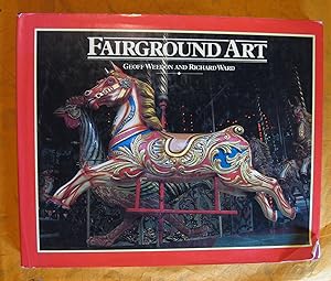 Seller image for Fairground Art - The Art Forms of Traveling Fairs, Carousels and Carnival Midways for sale by Pistil Books Online, IOBA