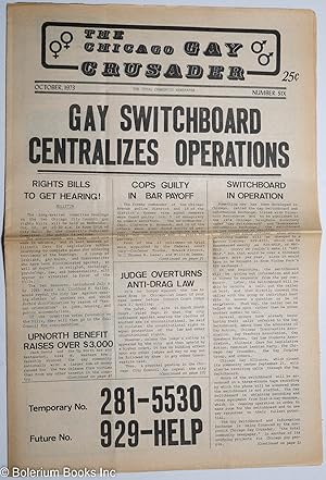 Seller image for Chicago Gay Crusader: the total community newspaper; #6, October 1973: Gay Switchboard Centralizes Operations for sale by Bolerium Books Inc.