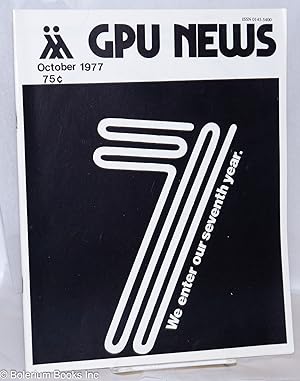 Immagine del venditore per GPU News vol. 7, #1, October 1977; We Enter Our Seventh Year venduto da Bolerium Books Inc.