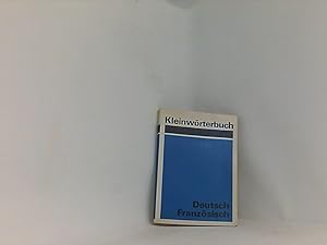 Kleinwörterbuch Deutsch-Französisch