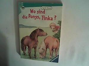 Bild des Verkufers fr Wo sind die Ponys, Tinka? zum Verkauf von ANTIQUARIAT FRDEBUCH Inh.Michael Simon