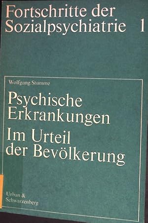 Imagen del vendedor de Psychische Erkrankungen, im Urteil der Bevlkerung : eine Kritik der Vorurteilsforschung. Fortschritte der Sozialpsychiatrie ; 1. a la venta por books4less (Versandantiquariat Petra Gros GmbH & Co. KG)