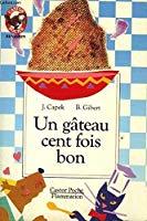 Seller image for Un Gteau Cent Fois Bon for sale by RECYCLIVRE