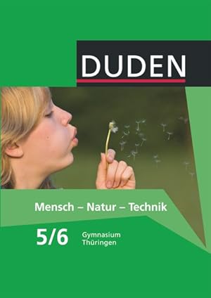 Seller image for Duden Mensch - Natur - Technik - Gymnasium Thringen - 5./6. Schuljahr Schlerbuch for sale by primatexxt Buchversand