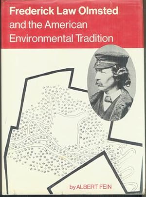 FREDERICK LAW OLMSTED and the American Environmental Tradition