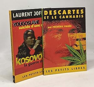 Seller image for Kosovo guerre du droit + Descartes et le cannabis - 2 livres coll. Les Petits Libres for sale by crealivres