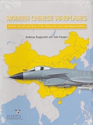 Bild des Verkufers fr Modern Chinese Warplanes: Combat Aircraft and Units of the Chinese Air Force and Naval Aviation zum Verkauf von Versandantiquariat Nussbaum