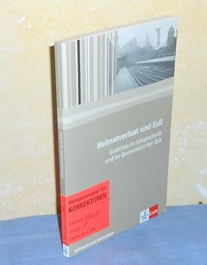 Heimatverlust und Exil: Gedichte im Längsschnitt und im Querschnitt der Zeit. Editionen mit Mater...