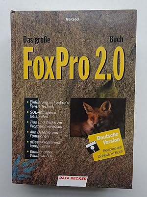 Bild des Verkufers fr Das groe Buch FoxPro 2.0 (ohne Diskette). zum Verkauf von Der Buchfreund