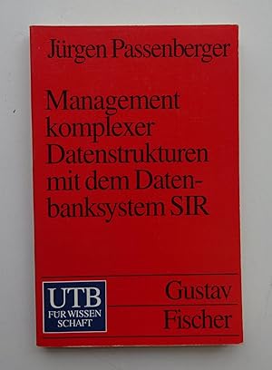 Seller image for Management komplexer Datenstrukturen mit dem Datenbanksystem SIR. for sale by Der Buchfreund