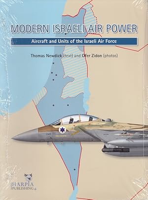 Bild des Verkufers fr Modern Israeli Air Power: Aircraft and Units of the Israeli Air Force zum Verkauf von Versandantiquariat Nussbaum