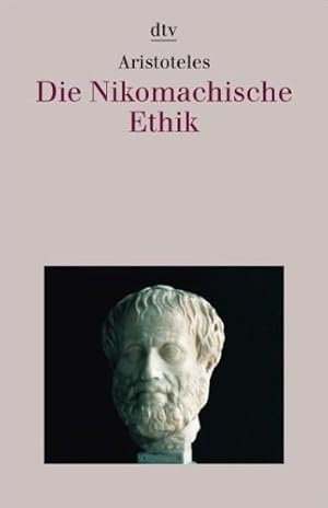 Seller image for Die Nikomachische Ethik (dtv Band 30126) for sale by Fundus-Online GbR Borkert Schwarz Zerfa
