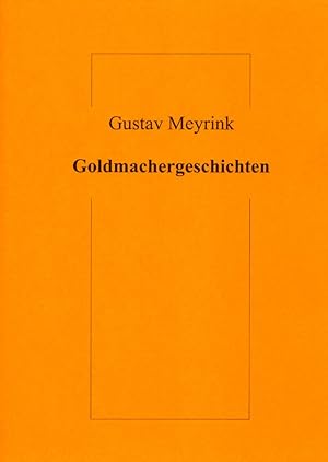 Goldmachergeschichten.