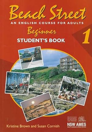 Beach Street: An English Course for Adults - Beginner Student's Book 1