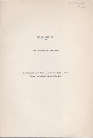 Die Griechen und das Geld. [Aus: Saeculum 15, Heft 3, 1964].