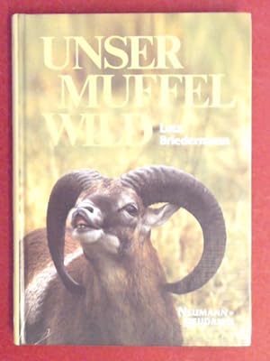 Unser Muffelwild : aus meinen Erlebnissen bei Forschungen an europäischen Wildschafen. Aus der Re...
