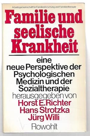 Seller image for Familie und seelische Krankheit: Eine neue Perspektive der psychologischen Medizin und der Sozialtherapie. for sale by City Basement Books
