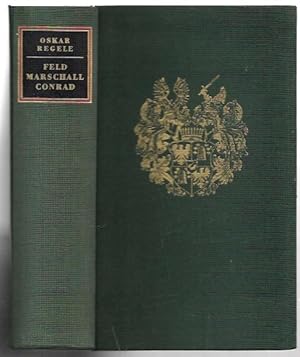 Immagine del venditore per Feldmarschall Conrad: Auftrag und Erfllung 1906-1918. venduto da City Basement Books