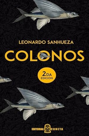 Seller image for Colonos / Leonardo Sanhueza. for sale by Iberoamericana, Librera