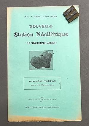 Nouvelle station Néolithique. "Le Néolithique ancien".