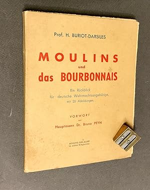 Moulins und das Bourbonnais. Ein Rückblick für deutsche Wehrmachtsangehörige.