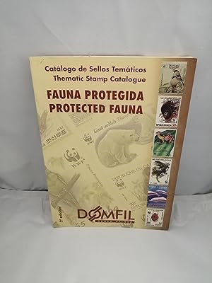 Seller image for DOMFIL. Catlogo de Sellos Temticos: FAUNA PROTEGIDA / PROTECTED FAUNA: Thematic stamp catalogue for sale by Libros Angulo