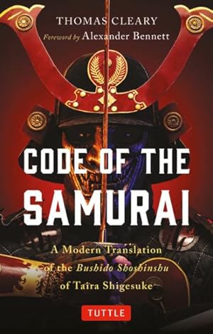 Imagen del vendedor de Code of the Samurai : A Modern Translation of the Bushido Shoshinshu of Taira Shigesuke a la venta por GreatBookPrices