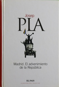 Seller image for MADRID EL ADVENIMIENTO DE LA REPBLICA for sale by Librovicios