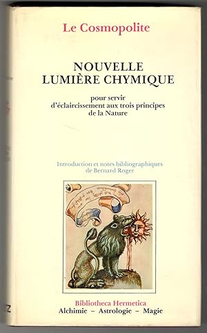 Nouvelle lumière chymique pour servir d'éclaircissement aux trois principes de la Nature