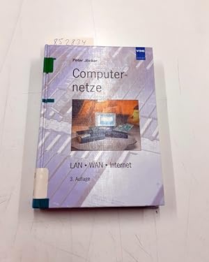 Seller image for Computernetze : LAN - WAN - Internet. for sale by Versand-Antiquariat Konrad von Agris e.K.