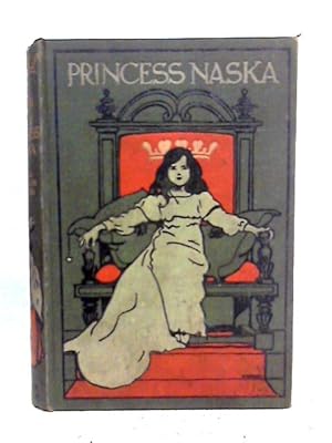 Image du vendeur pour The Reign of the Princess Naska mis en vente par World of Rare Books