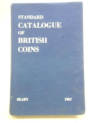 Image du vendeur pour Standard Catalogue of British Coins mis en vente par World of Rare Books