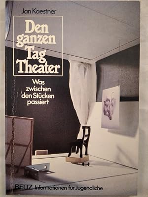 Den ganzen Tag Theater: Was zwischen den Stücken passiert.