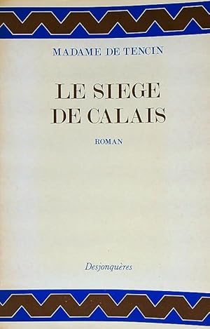 Imagen del vendedor de Le siege de Calais a la venta por Librodifaccia