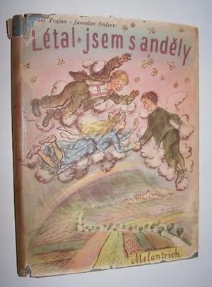 Letal Jsem s Andely - s pisnemi Jaroslava Seiferta [SIGNED] [I Flew with Angels - with songs by J...