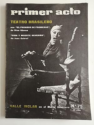 Imagen del vendedor de Primer acto : revista del teatro. N 75, 1966 : Teatro brasileo con "El pagador de promesas", de Dias Gmez, "Vida y muerte severina", de Joao Cabral a la venta por Perolibros S.L.