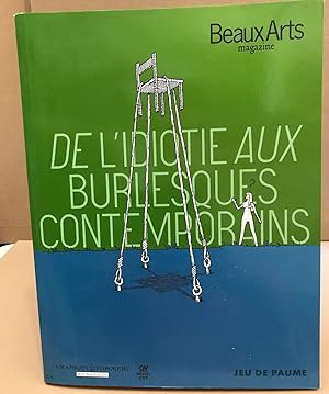 Seller image for Beaux Arts Magazine Hors-srie : De l'idiotie aux burlesques contemporains for sale by librairie philippe arnaiz