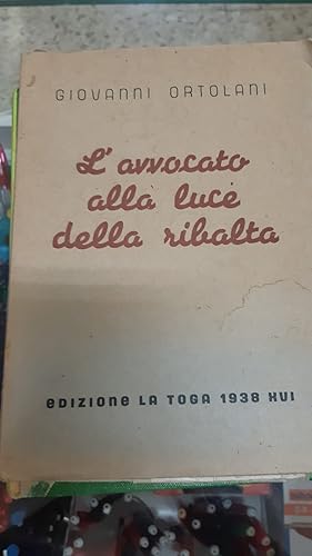 Immagine del venditore per L'AVVOCATO ALLA LUCE DELLA RIBALTA venduto da Libreria D'Agostino