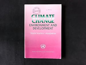 Seller image for Climate change : environment and development : world leaders' viewpoints. WMO (Series), no. 772. for sale by Antiquariat Bookfarm