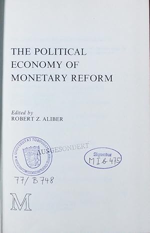 Bild des Verkufers fr The political economy of monetary reform. zum Verkauf von Antiquariat Bookfarm