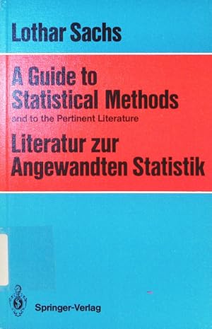 Bild des Verkufers fr A guide to statistical methods and to the pertinent literature. zum Verkauf von Antiquariat Bookfarm