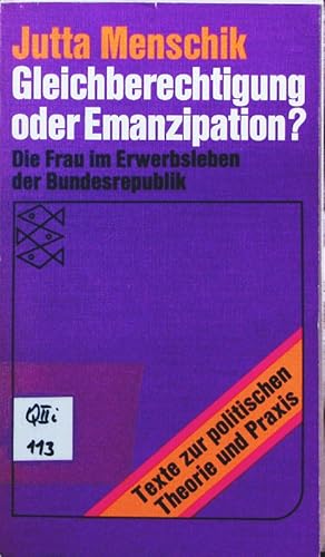 Bild des Verkufers fr Gleichberechtigung oder Emanzipation? die Frau im Erwerbsleben der Bundesrepublik. zum Verkauf von Antiquariat Bookfarm